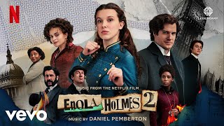 The Enola Holmes Detective Agency  Enola Holmes 2 Music from the Netflix Film [upl. by Eboh509]