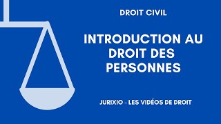 Introduction au droit des personnes [upl. by Salta106]