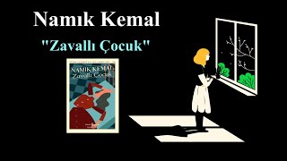 Namık Kemal quotZavallı Çocukquot Sesli Kitap Tek Parça [upl. by Initof]