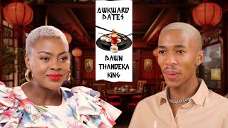 Dawn Thandeka Kings MOST Awkward Date EVER [upl. by Sirah]