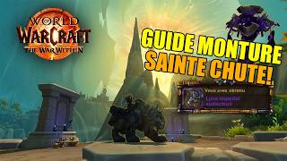 WoW The War Within  Guide des montures de Sainte chute [upl. by Norahc]