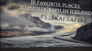 5 SKAFTAFELL Top 10 places to photograph in Iceland [upl. by Grissel]