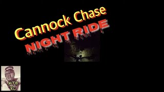 Cannock Chase Night Ride [upl. by Anu]