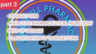 B pharm 1st sem pharmaceutics unit 1 part 3  what is dosage form  Types of dosage form  dosage [upl. by Sonia287]