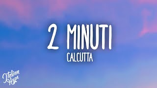 Calcutta  2minuti [upl. by Yellac]