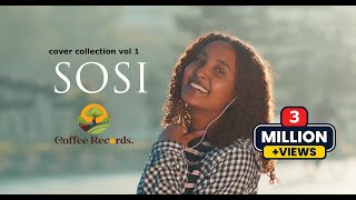 New Ethiopian Cover Music 2022 By Sosi [upl. by Inerney935]