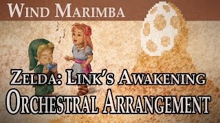 41  Wind Marimba  The Legend of Zelda Links Awakening Orchestral Arrangement [upl. by Matthew]