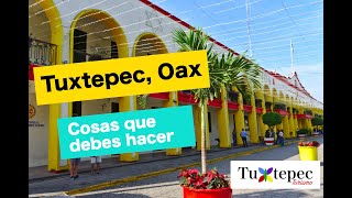 QUÉ HACER en TUXTEPEC Oaxaca  Cosas que debes hacer y ver en Tuxtepec [upl. by Eneli]