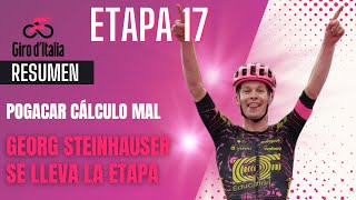 Georg Steinhauser se lleva la etapa 17  Pogacar atacó pero no logró llegar a tiempo 🔥🚴‍♂️ [upl. by Pastelki661]