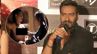 Ajay Devgn REACTS To Radhika Aptes LEAKED Scene From Parched [upl. by Neillij]