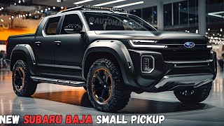 2025 Subaru Baja Small Pickup  Revolutionizing Compact Trucks [upl. by Rochella]