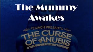 The Mummy Awakes  TeslaCon 13 The Curse of Anubis amp The Arcane Mystery Machine December 2 2023 [upl. by Currie]