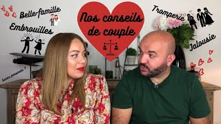 COMMENT FONCTIONNE NOTRE COUPLE  NOS CONSEILS [upl. by Roderich]