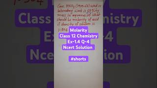 Molarity  Class 12  Chemistry  Ex14  Q4  Ncert dineshclasses1 shorts viral ytshorts [upl. by Arracahs914]