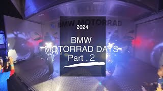 BMW MOTORRAD DAYS 2024 Part 2 [upl. by Prebo]