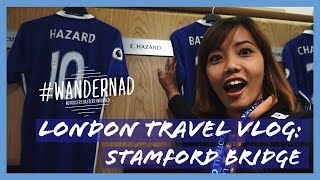 LONDON TRAVEL VLOG Chelsea Stadium Tour [upl. by Mccandless]