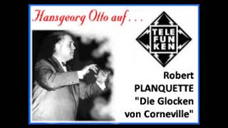 Robert Planquette quotDie Glocken von Cornevillequot [upl. by Naig]