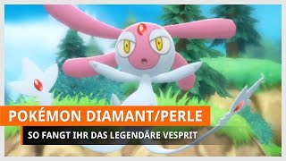 Pokémon Strahlender Diamant amp Leuchtende Perle Vesprit fangen [upl. by Brag835]