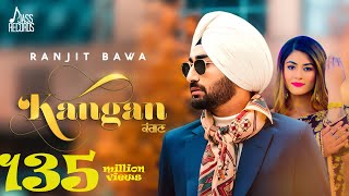 Kangan  Ranjit Bawa  Punjabi Song 2018  Jass Records [upl. by Boswell]