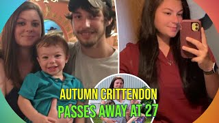 Tragic Loss 16 and Pregnant Star Autumn Crittendon Dies at 27  Investigation Underway [upl. by Assilram]