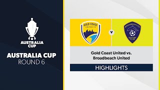 Australia Cup R6  Gold Coast United vs Broadbeach United Highlights [upl. by Boorman]