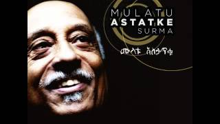 Mulatu Astatke  Surma feat Fatoumata Diawara Radio Edit [upl. by Eilatan]