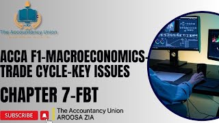 ACCAF1 MACROECONOMICSTRADE CYCLETHEACCOUNTANCYUNION exam acca kaplan education [upl. by Wey]