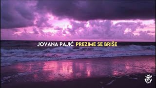 Jovana Pajić  Prezime se briše Official lyrcis video [upl. by Granger]