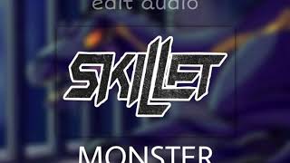 Skillet  Monster edit audio [upl. by Strage]