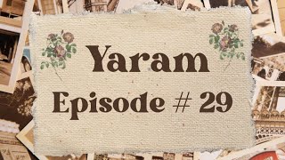 Novel yaram  Episode  29  urdu novel  audio novel [upl. by Dolan88]