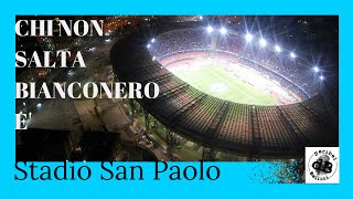 chi non salta bianconero è Stadio San Paolo Napoli [upl. by Rumney777]