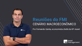 FMI  Cenário Macroeconômico com Fernando Genta [upl. by Alper]