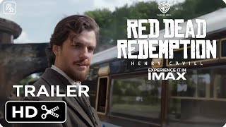 Red Dead Redemption Movie – Teaser Trailer  Henry Cavill [upl. by Birgitta]