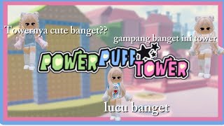 MAIN POWER PUFF TOWERR Deandra Roblox [upl. by Ardnot]