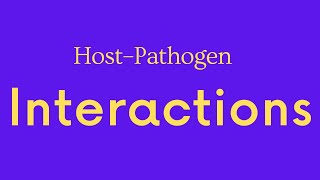 Host–Pathogen Interactions [upl. by Lidia]