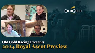 2024 Royal Ascot Preview  Ft Jane Mangan Francesca Cumani Charlie Fellowes and Tom Clover [upl. by Ahkihs296]