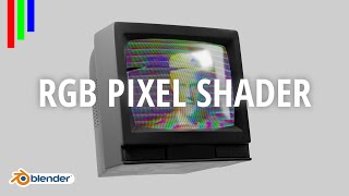 Realistic RGB Screen Shader Blender Tutorial [upl. by Assennev]