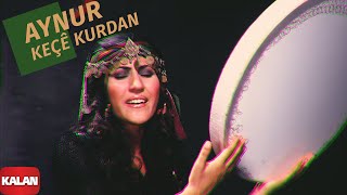 Aynur  Keçê Kurdan I Keçe Kurdan © 2004 Kalan Müzik [upl. by Adan]