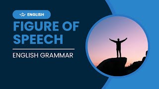 Figure of speech • English Grammar [upl. by Shimkus]