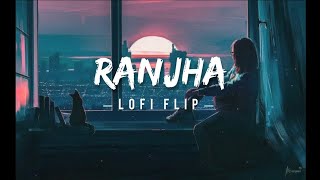 NEW Ranjha  Lofi Flip Video2024 [upl. by Adna]