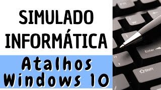 SIMULADO 14 Questões de Informática para Concurso Público  ATALHOS DO WINDOWS 10 [upl. by Bjorn]