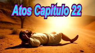 Atos Capitulo 22 [upl. by Head]