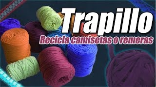 Trapillo recicla camisetas o remeras cómo se hace  Te Digo Cómo [upl. by Sibby]