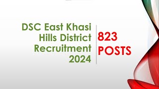 DSC East Khasi Hills District Recruitment 2024  823 POSTS [upl. by Niddala]