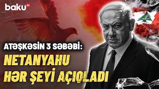 Atəşkəs niyə israilliləri narazı saldı  Əgər Livandan bir güllə atılsa [upl. by Grearson867]