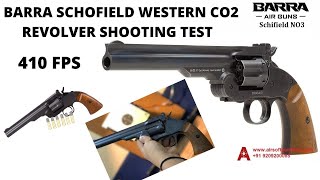 BARRA SCHOFIELD WESTERN CO2 REVOLVER SHOOTING TEST IN INDIA 410 FPS [upl. by Ativel]