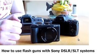 How to use Flash guns with Sony DSLR SLT hot shoe mount [upl. by Nnylyoj]