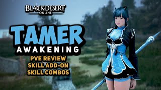 PVE Should You Play AWAKENING TAMER  Black Desert [upl. by Razid]