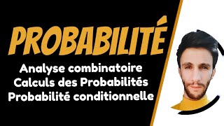 Probabilité  Analyse combinatoires amp Calculs des Probabilités amp Probabilité conditionnelle [upl. by Ibrad]