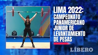 🔴 EN VIVO Campeonato Panamericano JUNIOR de Levantamiento de PESAS LIMA 2022 [upl. by Kramer]